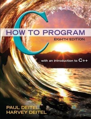 C How to Program - Paul J. Deitel,Harvey Deitel - cover