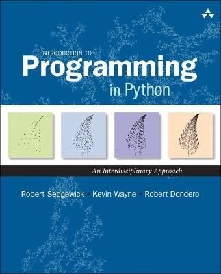 Introduction to Programming in Python: An Interdisciplinary Approach - Robert Sedgewick,Kevin Wayne,Robert Dondero - cover