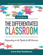 Differentiated Classroom, The: Responding to the Needs of All Learners