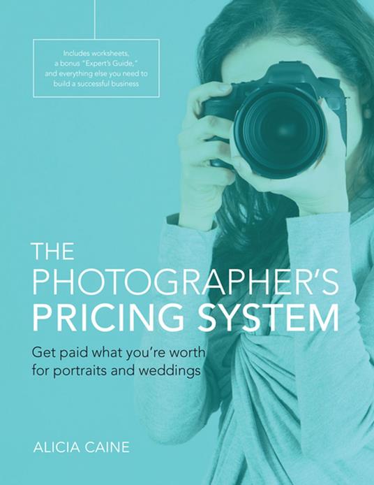 Photographer's Pricing System, The