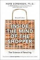 Inside the Mind of the Shopper: The Science of Retailing - Herb Sorensen - cover