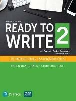 Ready to Write 2 with Essential Online Resources - Karen Blanchard,Christine Root - cover
