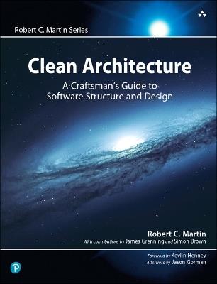 Clean Architecture: A Craftsman's Guide to Software Structure and Design - Robert Martin - cover