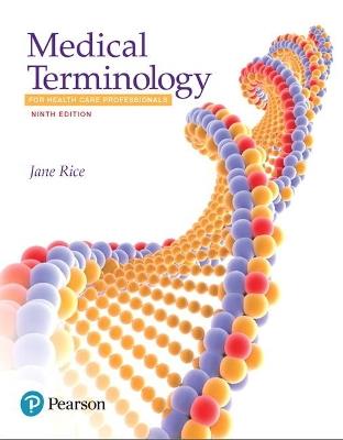 Medical Terminology for Health Care Professionals - Jane Rice - cover