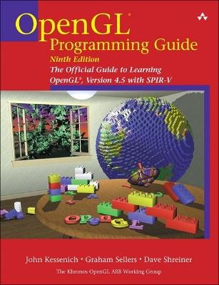 OpenGL Programming Guide: The Official Guide to Learning OpenGL, Version 4.5 with SPIR-V - John Kessenich,Graham Sellers,Dave Shreiner - cover