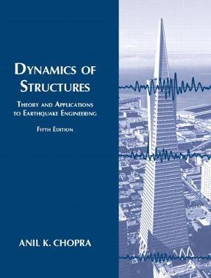 Dynamics of Structures - Anil Chopra - cover