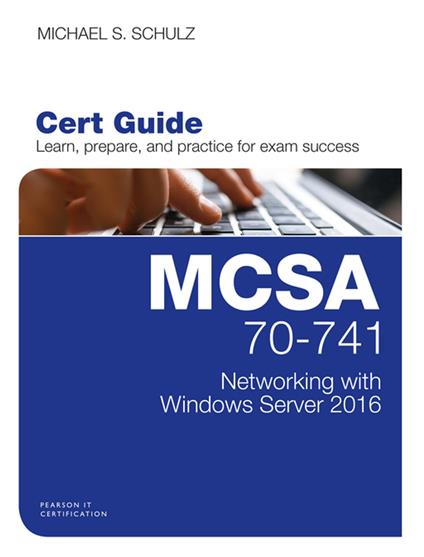 MCSA 70-741 Cert Guide