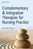 Complementary & Integrative Therapies for Nursing Practice - Karen Fontaine - cover