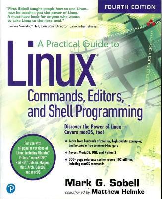 Practical Guide to Linux Commands, Editors, and Shell Programming, A - Mark Sobell,Matthew Helmke - cover