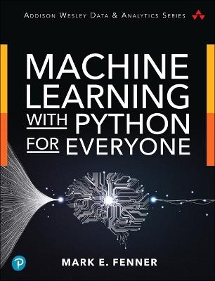 Machine Learning with Python for Everyone - Mark Fenner - cover