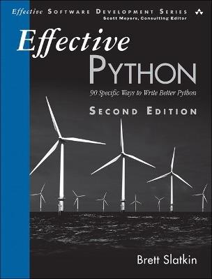 Effective Python: 90 Specific Ways to Write Better Python - Brett Slatkin - cover