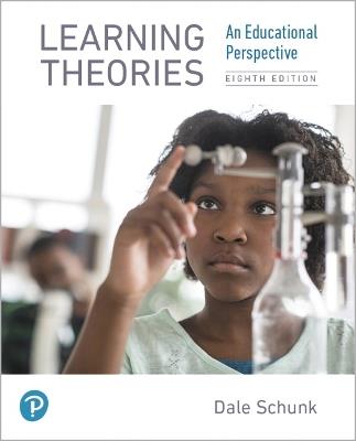 Learning Theories: An Educational Perspective - Dale Schunk - cover