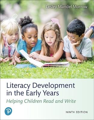 Literacy Development in the Early Years: Helping Children Read and Write - Lesley Morrow - cover