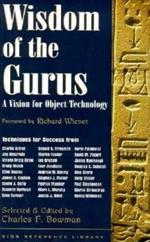 Wisdom of the Gurus: A Vision for Object Technology