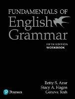 Fundamentals of English Grammar Workbook with Answer Key, 5e - Betty Azar,Stacy Hagen - cover
