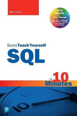 SQL in 10 Minutes a Day, Sams Teach Yourself - Ben Forta - cover
