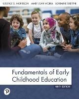 Fundamentals of Early Childhood Education - George Morrison,Mary Jean Woika,Mary Woika - cover