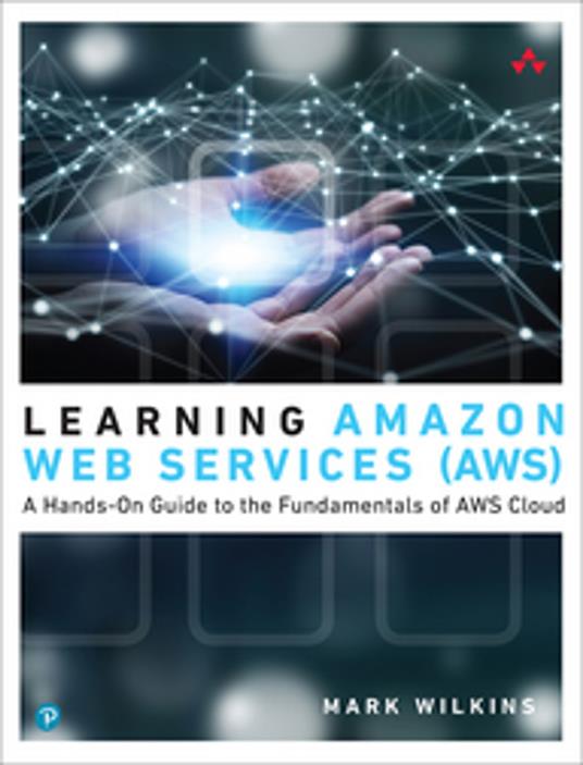 Learning Amazon Web Services (AWS)