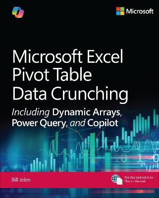 Microsoft Excel Pivot Table Data Crunching Including Dynamic Arrays, Power Query, and Copilot - Bill Jelen - cover