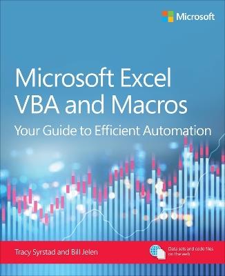 Microsoft Excel VBA and Macros: Your Guide to Efficient Automation - Tracy Syrstad,Bill Jelen - cover