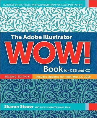 Adobe Illustrator WOW! Book for CS6 and CC, The - Sharon Steuer - cover