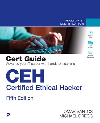 CEH Certified Ethical Hacker Cert Guide