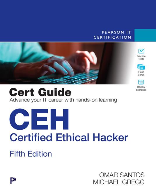 CEH Certified Ethical Hacker Cert Guide