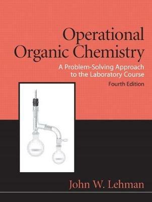 Operational Organic Chemistry - John Lehman - cover