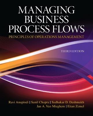Managing Business Process Flows - Ravi Anupindi,Sunil Chopra,Sudhakar Deshmukh - cover