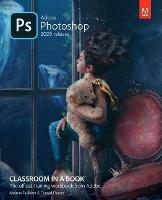 Adobe Photoshop Classroom in a Book (2020 release) - Andrew Faulkner,Conrad Chavez - cover