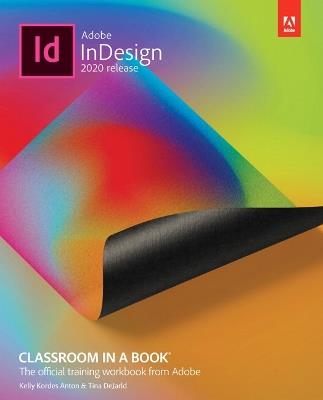 Adobe InDesign Classroom in a Book (2020 release) - Tina DeJarld,Kelly Anton - cover