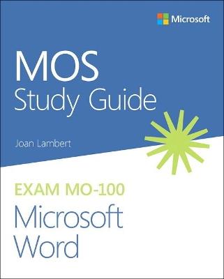 MOS Study Guide for Microsoft Word Exam MO-100 - Joan Lambert - cover