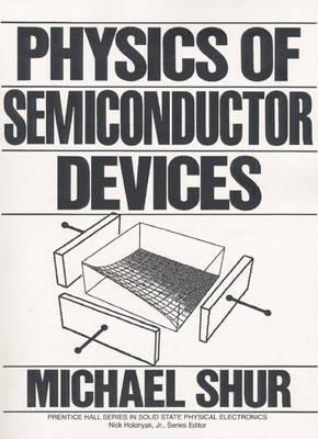 Physics of Semiconductor Devices - Michael S. Shur - cover