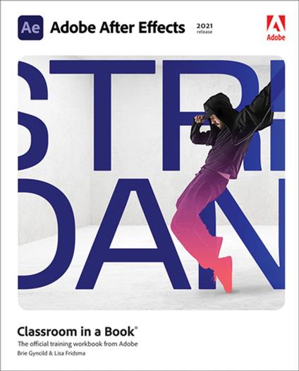 Adobe After Effects Classroom in a Book (2021 release)