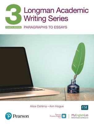 Longman Academic Writing Series: Paragrahs to Essays SB w/App, Online Practice & Digital Resources Lvl 3 - Alice Oshima,Ann Hogue - cover