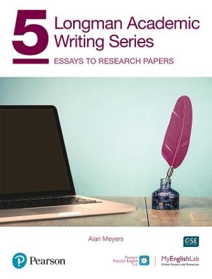 Longman Academic Writing Series: Essays to Research Papers SB w/App, Online Practice & Digital Resources Lvl 5 - Alan Meyers - cover