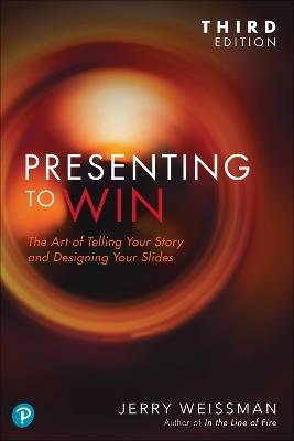 Presenting to Win, Updated and Expanded Edition - Jerry Weissman - cover