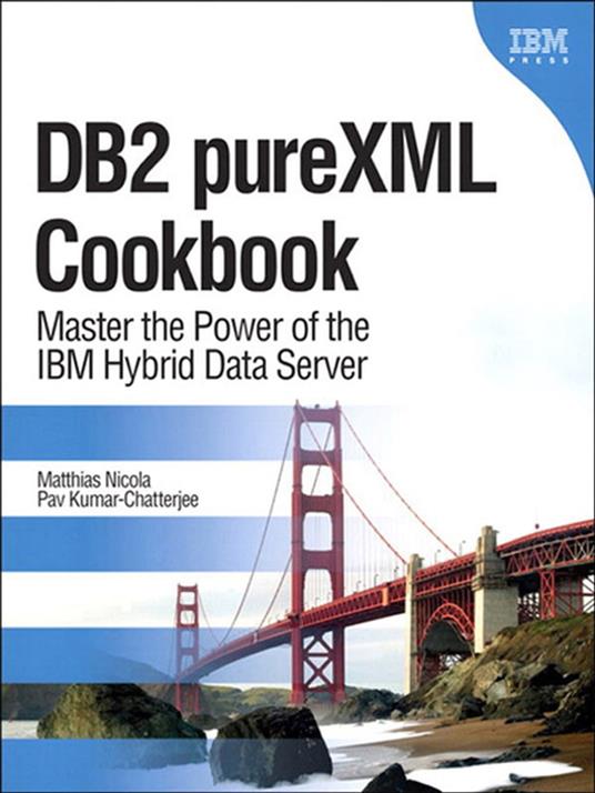 DB2 pureXML Cookbook