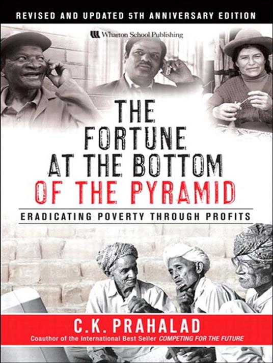 Fortune at the Bottom of the Pyramid, Revised and Updated 5th Anniversary Edition, The