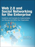 Web 2.0 and Social Networking for the Enterprise