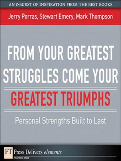 From Your Greatest Struggles Come Your Greatest Triumphs