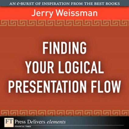 Finding Your Logical Presentation Flow
