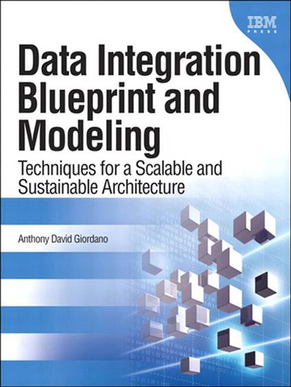 Data Integration Blueprint and Modeling
