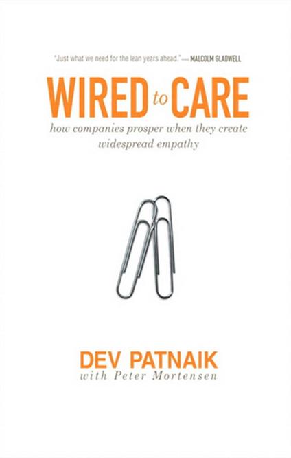 Wired to Care: How Companies Prosper When They Create Widespread Empathy