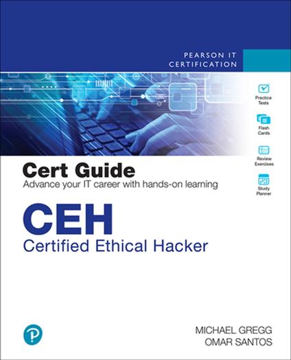 CEH Certified Ethical Hacker Cert Guide