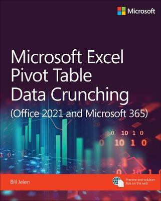 Microsoft Excel Pivot Table Data Crunching (Office 2021 and Microsoft 365) - Bill Jelen - cover