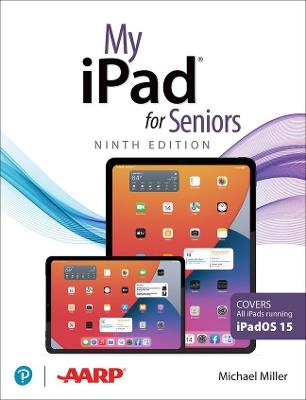 My iPad for Seniors (Covers all iPads running iPadOS 15) - Michael Miller,Molehill Group - cover