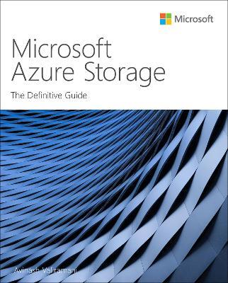 Microsoft Azure Storage: The Definitive Guide - Avinash Valiramani - cover