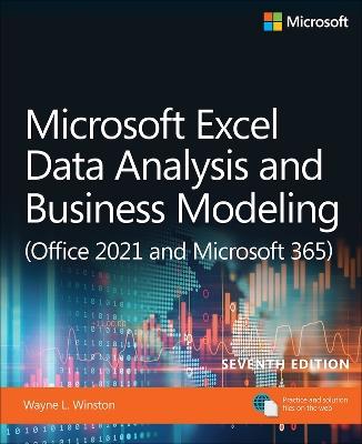 Microsoft Excel Data Analysis and Business Modeling (Office 2021 and Microsoft 365) - Wayne Winston - cover