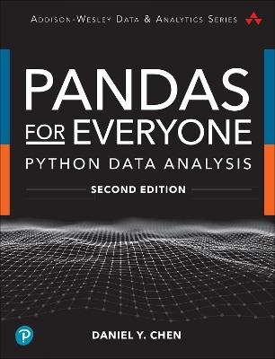 Pandas for Everyone: Python Data Analysis - Daniel Chen - cover